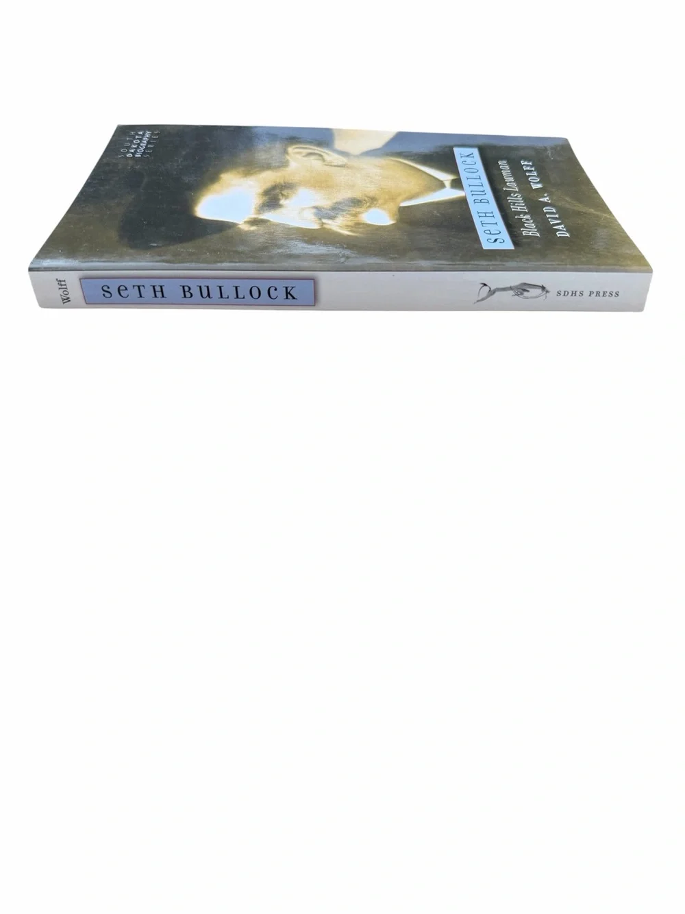 Softcover Book Seth Bullock Black Hills Lawman South Dakota Biography Series